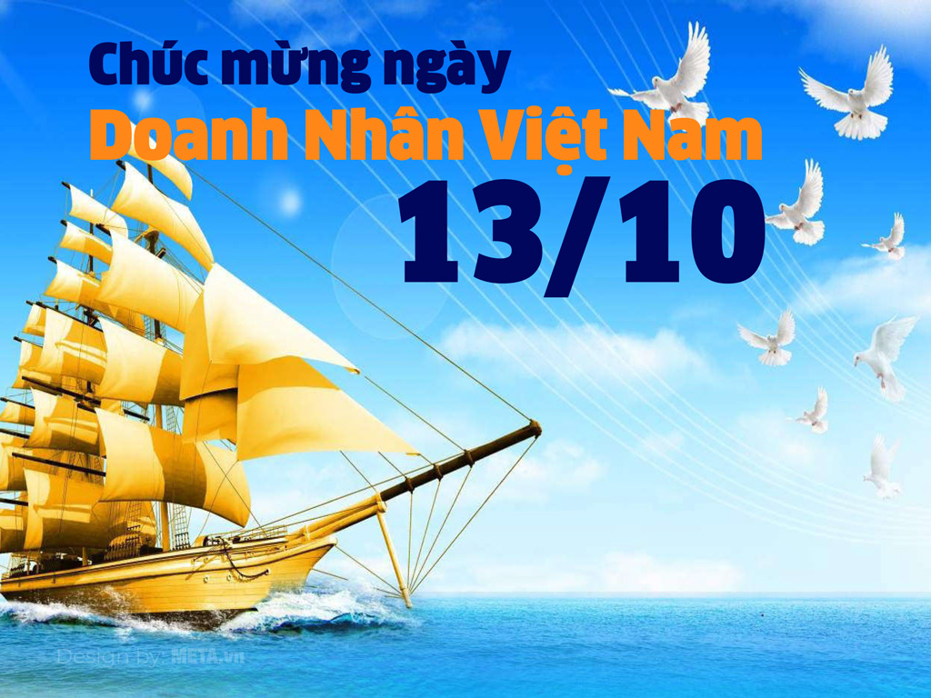 Mừng Ngày Doanh Nhân Việt Nam 13 10